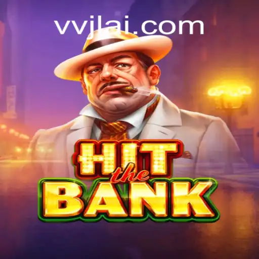 HitTheBank Unveiled: An Immersive Experience with VVJL