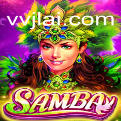 Exploring the World of Samba: A Game of Rhythm and Strategy